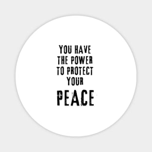 You have the power to protect your peace Pocket design Magnet